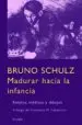 AudioLibro Madurar Hacia la Infancia de Bruno Schulz