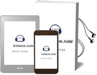 Descargar AudioLibro Robinson Astur de Elias Veiga año 2008
