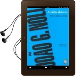 Descargar AudioLibro A Cielo Abierto de Joäo Gilberto Noll año 2009
