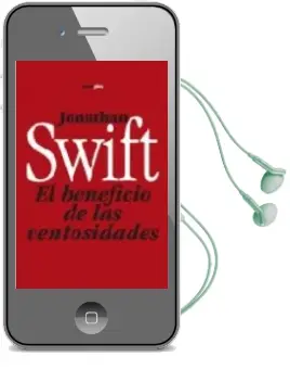 Descargar AudioLibro El Beneficio de las Ventosidades; Precedido de un Tratado Sobre l os Gases de Jonathan Swift año 2009