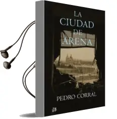 Descargar AudioLibro La Ciudad de Arena de Pedro Corral año 2009