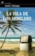 AudioLibro La Isla de los Rebeldes de Javier Zuloaga