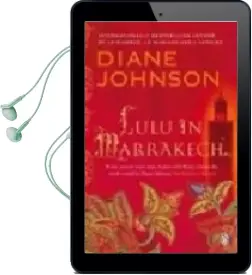 Descargar AudioLibro Lulu in Marrakech de Diane Johnson año 2009