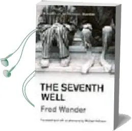 Descargar AudioLibro The Seventh Well de Fred Wander año 2009