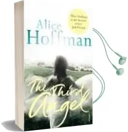 Descargar AudioLibro The Third Angel de Alice Hoffman año 2009