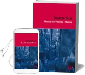 Descargar AudioLibro Trajecte Final de Manuel De Pedrolo año 2009