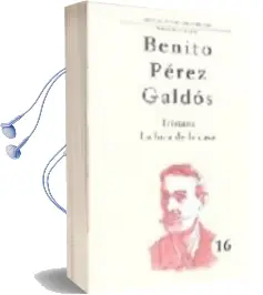 Descargar AudioLibro Tristana; la Loca de la Casa de Benito Perez Galdos año 2009