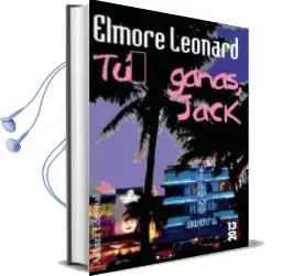 Descargar AudioLibro Tu Ganas, Jack de Elmore Leonard año 2009