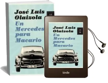 Descargar AudioLibro Un Mercedes para Macario de Jose Luis Olaizola año 2009