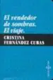 AudioLibro Vendedor de Sombras; el Viaje de Cristina Fernandez Cubas