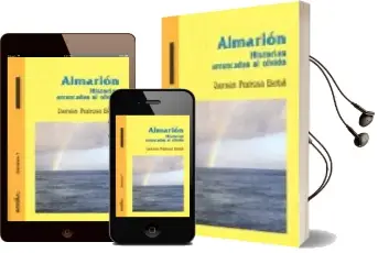 Descargar AudioLibro Almarion: Historias Arrancadas al Olvido de Damian Pedrosa Barba año 2009