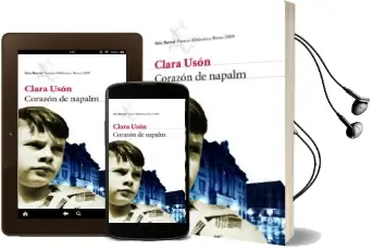 Descargar AudioLibro Corazon de Napalm (Premio Biblioteca Breve 2009) de Clara Uson año 2009
