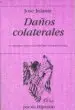 AudioLibro Daños Colaterales (Xvi Premio Ciudad de Cordoba Ricardo Molina) de Jose Infante