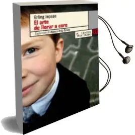 Descargar AudioLibro El Arte de Llorar a Coro de Erling Jepsen año 2009