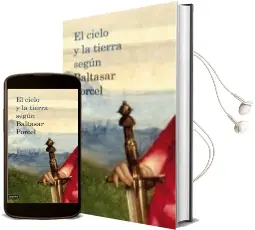 Descargar AudioLibro El Cielo y la Tierra Segun Baltasar Porcel de Baltasar Porcel año 2009