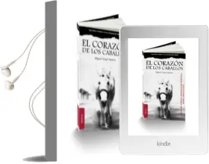 Descargar AudioLibro El Corazon de los Caballos de Miguel Angel Muñoz año 2009