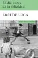 AudioLibro El dia Antes de la Felicidad de Erri De Luca
