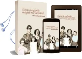 Descargar AudioLibro El Exodo de una Familia Malagueña en la Guerra Civil de Gloria Rodriguez De Alvarez año 2009