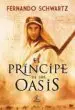 AudioLibro El Principe de los Oasis de Fernando Schwartz