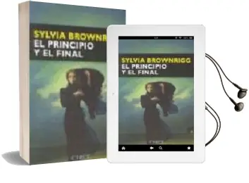 Descargar AudioLibro El Principio y el Final de Sylvia Brownrigg año 2009