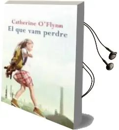 Descargar AudioLibro El que vam Perdre de Catherine O Flynn año 2009