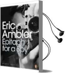 Descargar AudioLibro Epitaph for a spy de Eric Ambler año 2009