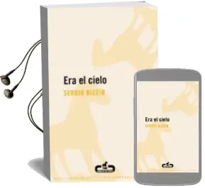 Descargar AudioLibro Era el Cielo de Sergio Bizzio año 2009