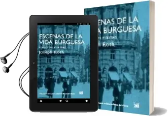 Descargar AudioLibro Escenas de la Vida Burguesa de Joseph Roth año 2009