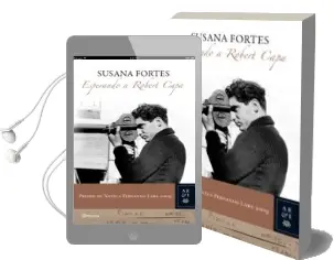 Descargar AudioLibro Esperando a Robert Capa (Premio de Novela Fernando Lara 2009) de Susana Fortes año 2009