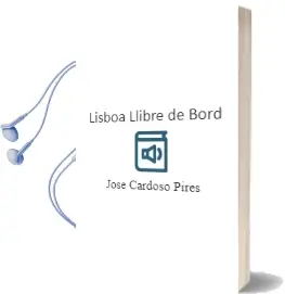 Descargar AudioLibro Lisboa, Llibre de Bord de Jose Cardoso Pires año 2009