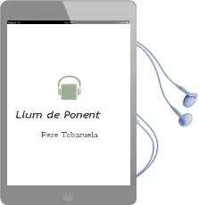 Descargar AudioLibro Llum de Ponent de Pere Tobaruela año 2009