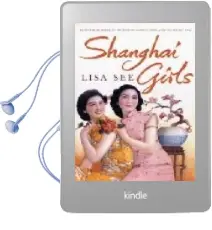 Descargar AudioLibro Shanghai Girls de Lisa See año 2009