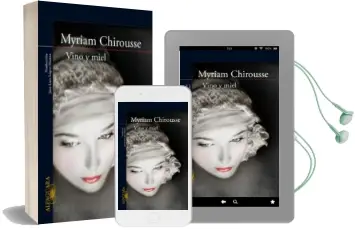 Descargar AudioLibro Vino y Miel de Myriam Chirousse año 2009