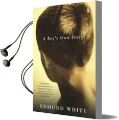 Descargar AudioLibro A boy s own Story de Edmund White año 2009