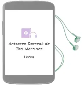 Descargar AudioLibro Antsoren Dorreak de Toti Martinez De Lezea año 2009