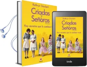 Descargar AudioLibro Criadas y Señoras de Kathryn Stockett año 2009