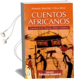 Descargar AudioLibro Cuentos Africanos: Al Ponerse el Sol: Historias, Relatos y Metafo ras de Olga Roig año 2009