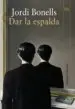 AudioLibro Dar la Espalda de Jordi Bonells