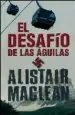 AudioLibro El Desafio de las Aguilas de Alistair Mclean