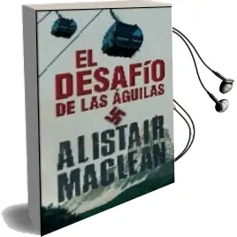 Descargar AudioLibro El Desafio de las Aguilas de Alistair Mclean año 2009