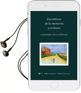 Descargar AudioLibro Escombros de la Memoria y el Deseo de Alejandro Tello Peñalva año 2009