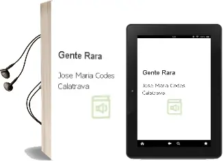 Descargar AudioLibro Gente Rara de Jose Maria Codes Calatrava año 2009