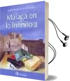 Descargar AudioLibro Malaga en lo Infinito ii de Juan Antonio Florido Luque año 2009