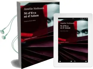 Descargar AudioLibro Ni d eva ni d Adam de Amelie Nothomb año 2009