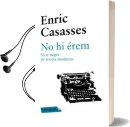 Descargar AudioLibro No hi Erem de Enric Casassas Figueras año 2009