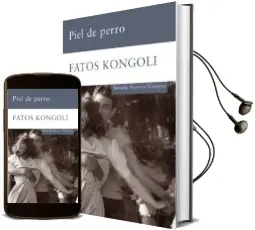 Descargar AudioLibro Piel de Perro de Fatos Kongoli año 2009