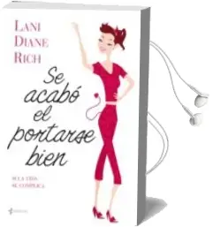 Descargar AudioLibro Se Acabo el Portarse Bien de Lani Diane Rich año 2009