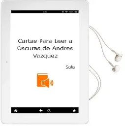 Descargar AudioLibro Cartas para Leer a Oscuras de Andres Vazquez De Sola año 2009