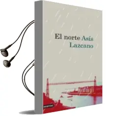 Descargar AudioLibro El Norte de Asis Lazcano año 2009