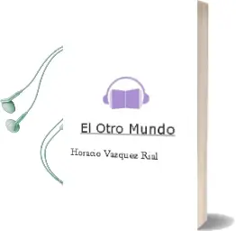 Descargar AudioLibro El Otro Mundo de Horacio Vazquez Rial año 2009
